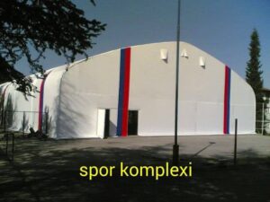 Spor Kompleksi Çadır Sistemleri